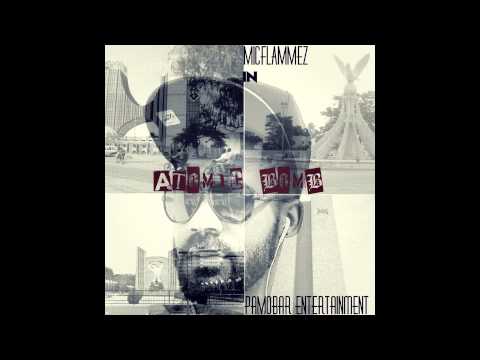 Mic Flammez   Atomic Bomb