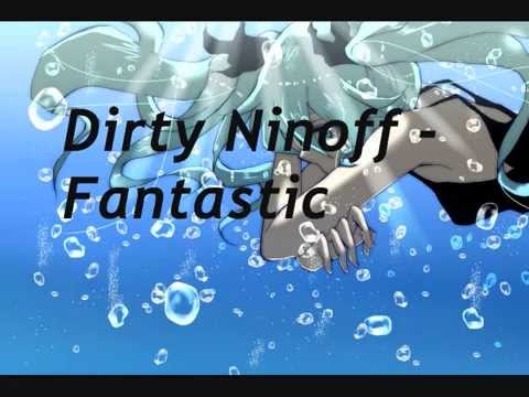 Dirty Ninoff - Fantastic