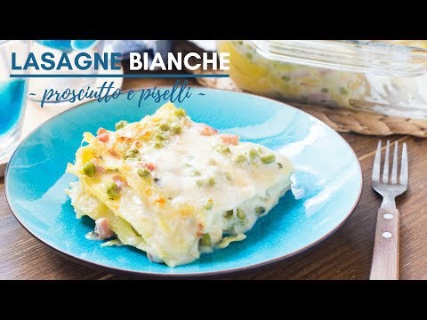 Lasagne Bianche Prosciutto e Piselli - Easy Lasagna Recipe - Ricetta Pasta al Forno – 55Winston55