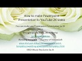 How To Make Powerpoint Presentation To YouTube 2K Video