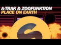 A-Trak & Zoofunktion - Place On Earth (Original ...