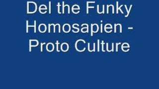 Del the Funky Homosapien - Proto Culture