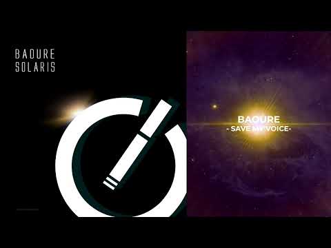 Baoure - Save My Voice (Original Mix)
