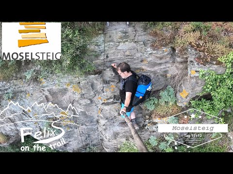 Moselsteig Tag 11+12: 24km von Reil über Mühlheim, Collis Klettersteig nach Bullay mit Regenabbruch