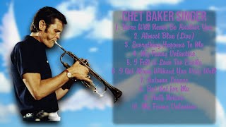 Chet Baker Singer-Prime hits roundup mixtape for 2024-Top-Charting Hits Playlist-Nonchalant
