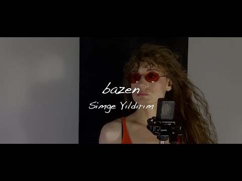Simge Yıldırım – Bazen (MFÖ Vokal Cover)
