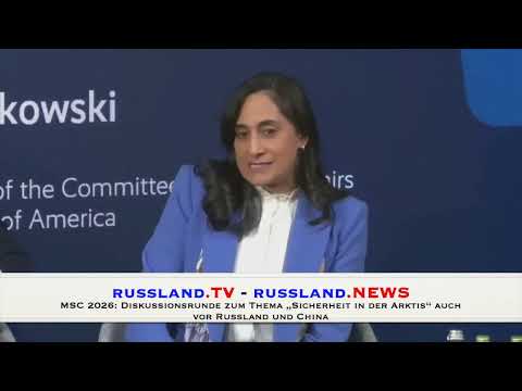 MSC 2026: Diskussionsrunde zum Thema „Sicherheit in der Arktis“ auch vor Russland und China