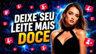 3 COISAS QUE DEIXA SUA PORRA MAIS DOCINHA