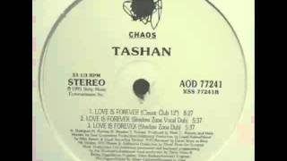 Tashan - Love Is Forever (Shadow Zone Dub)