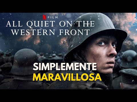 SIN NOVEDAD EN EL FRENTE - ¿Es efectivo su mensaje anti bélico? #netflix #cinema #oscars #film