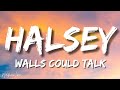 Halsey Walls Could Talk Lyrics Letra