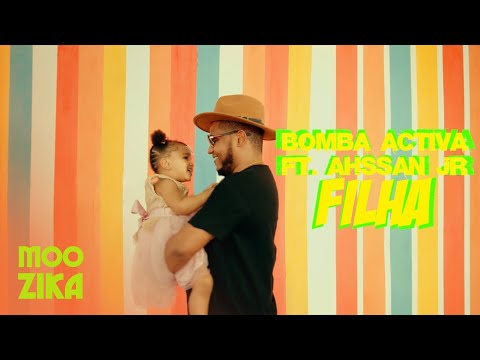 Bomba Activa - Filha ft. Ahssan Junior