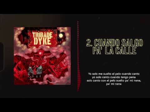 TRIBADE - Cuando Salgo pa' la Calle prod. Xinkoa (Dyke, 2022)