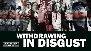 Withdrawing in Disgust OFFICIAL TRAILER