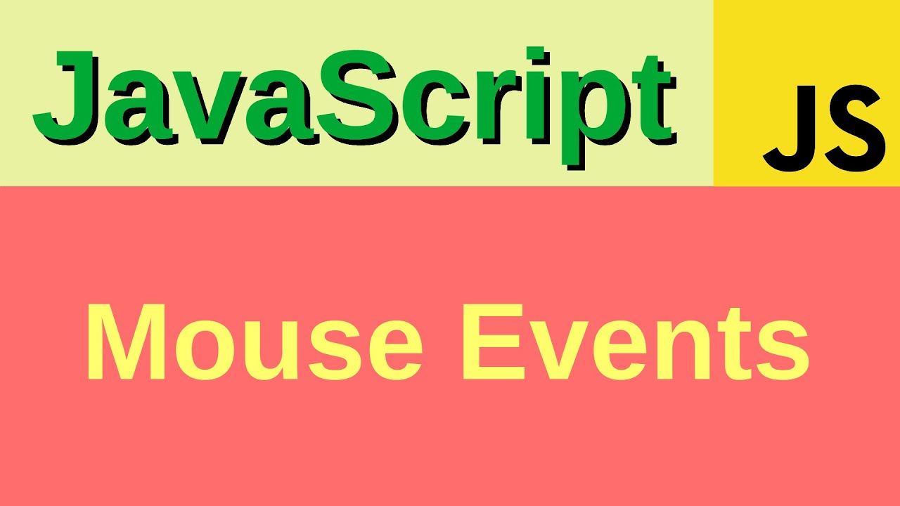 Mouse events in JavaScript - Basic JavaScript Fast (64)