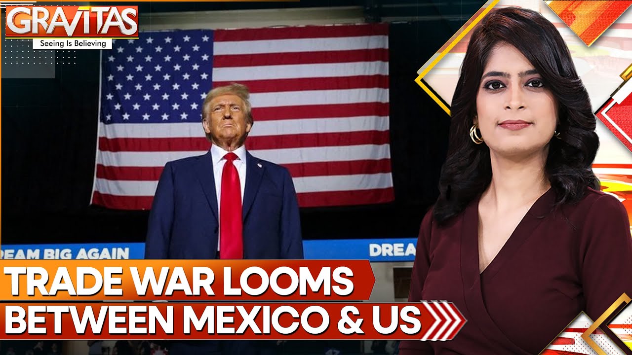US Mexico: Trump Threatens China, Mexico And Canada With New Tariffs | GRAVITAS | WION