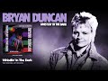 Bryan Duncan - Whistlin' In The Dark