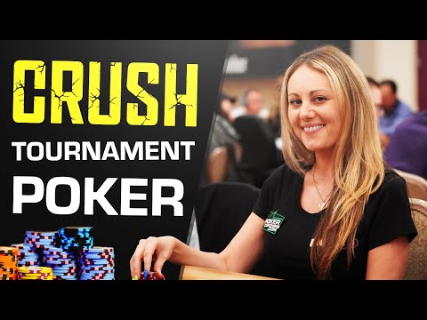 How To CRUSH Poker Tournaments!