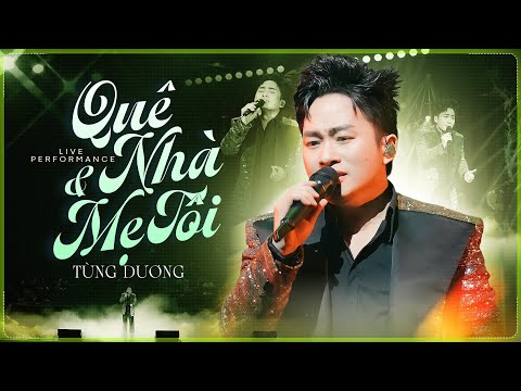 QUÊ NHÀ & MẸ TÔI - TÙNG DƯƠNG Như Trút Hết Tâm Can Vào Từng Câu Hát | Liveshow Người  Đàn Ông Hát