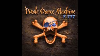 F-777 - Pirate Dance Machine || Shark Attack