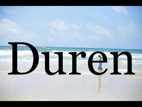 How To Pronounce Duren🌈🌈🌈🌈🌈🌈Pronunciation Of Duren