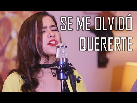 Se Me Olvidó Quererte (Cover) - Natalia Aguilar y Par De Ases / Los Sebastianes