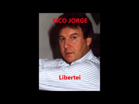 Xico Jorge - Libertei
