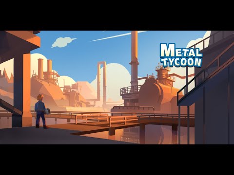 Metal Tycoon