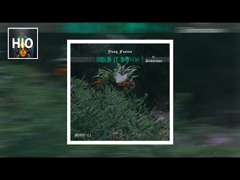 Ʈhe Yung Fusion - Hold It Down ft. Deverano (p. Bruce G)