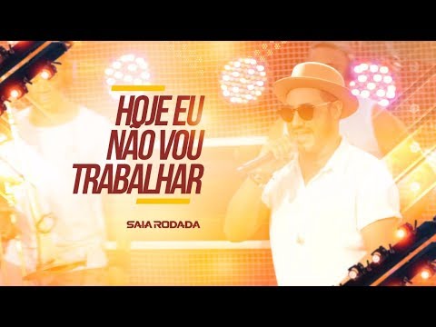 Hoje Eu Não Vou Trabalhar video