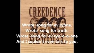 Creedence Clearwater Revival - Wrote a song for everyone    1969   LYRICS