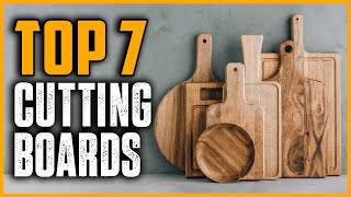 Top 7 Best Cutting Boards 2025