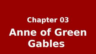Ch 03, Marilla Cuthbert is Surprised - Anne of Green Gables  by Lucy Maud Montgomery