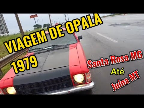VIAGEM DE OPALA 2.400 KM DE MINAS A MATO GROSSO.