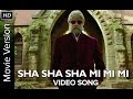 Sha Sha Sha Mi Mi Mi (Full Video Song) | SHAMITABH | Amitabh Bachchan, Dhanush & Akshara Haasan Sha Sha Sha Mi Mi Mi (Full Video Song) | SHAMITABH | Amitabh Bachchan, Dhanush & Akshara Haasan