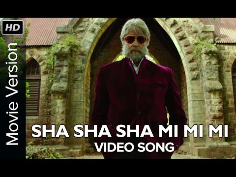 Sha Sha Sha Mi Mi Mi (Full Video Song) | SHAMITABH | Amitabh Bachchan, Dhanush & Akshara Haasan