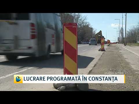 Lucrare programată în Constanța