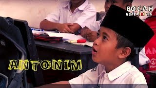Download lagu ANTONIM | BOCAH NGAPA(K) YA (30/03/19) mp3