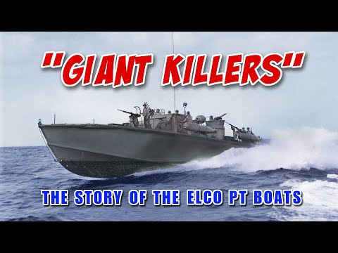 Giant Killers (Full Version) The Elco PT Boat