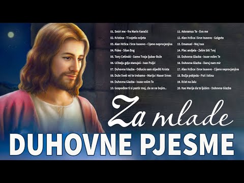 Najljepše Katoličke Pjesme Za Mlade - Duhovna Pjesma 2022
