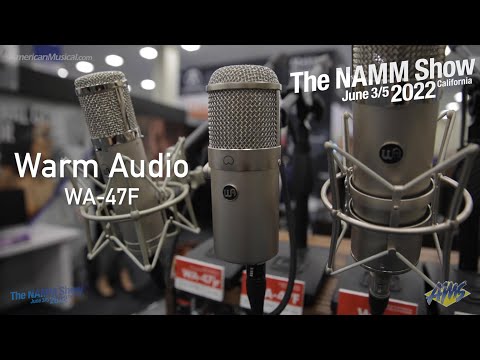 NAMM 2022 - Warm Audio WA-47F - AmericanMusical.com