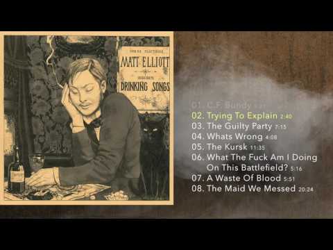 Matt Elliott ‎– Drinking Songs (2005) [FULL ALBUM]