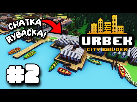 Chatka rybacka & WILLA! | Urbek City Builder #2