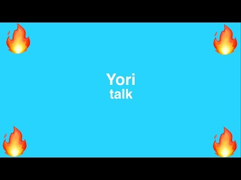 Yori - talk