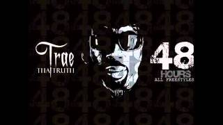 Trae - Hypa (Screwed) 48hrs - 2011