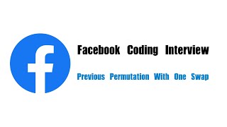 YouTube video 'Facebook Coding Interview Question | Leetcode 1053 | Previous Permutation With One Swap'