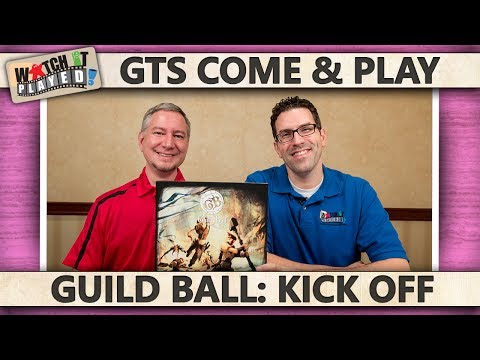 Watch It Played Preview: Guild Ball Kick Off!