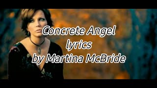 Concrete Angel (lyrics) by Martina McBride