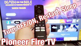 Pioneer Fire TV: How to Turn Off, Restart, Sleep (several ways)