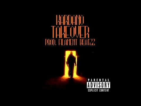 Kardano - Takeover (Prod. Filament Beatzz)